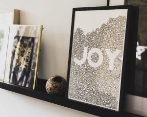 Joy (In the Small Things) Screen Print
